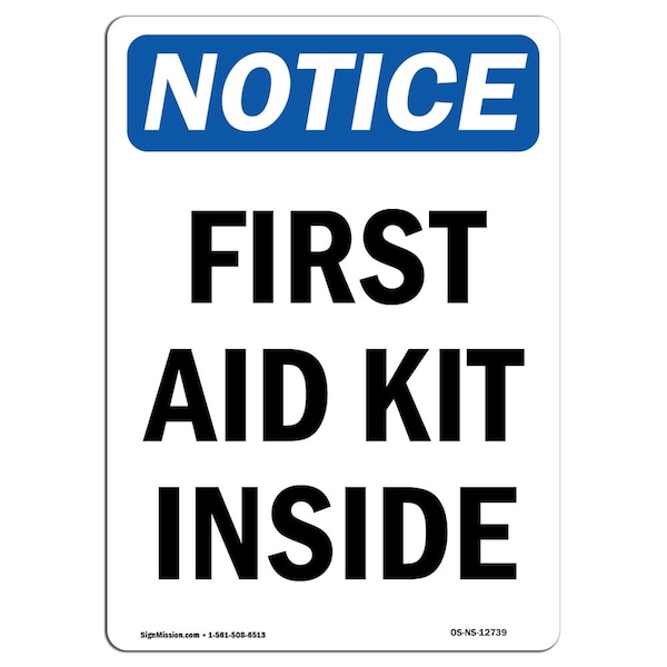 Safety Sign, OSHA Notice, 5" Height, First Aid Kit Inside Sign, Portrait, 10PK